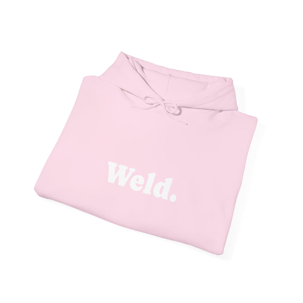 "Weld." Hoodie