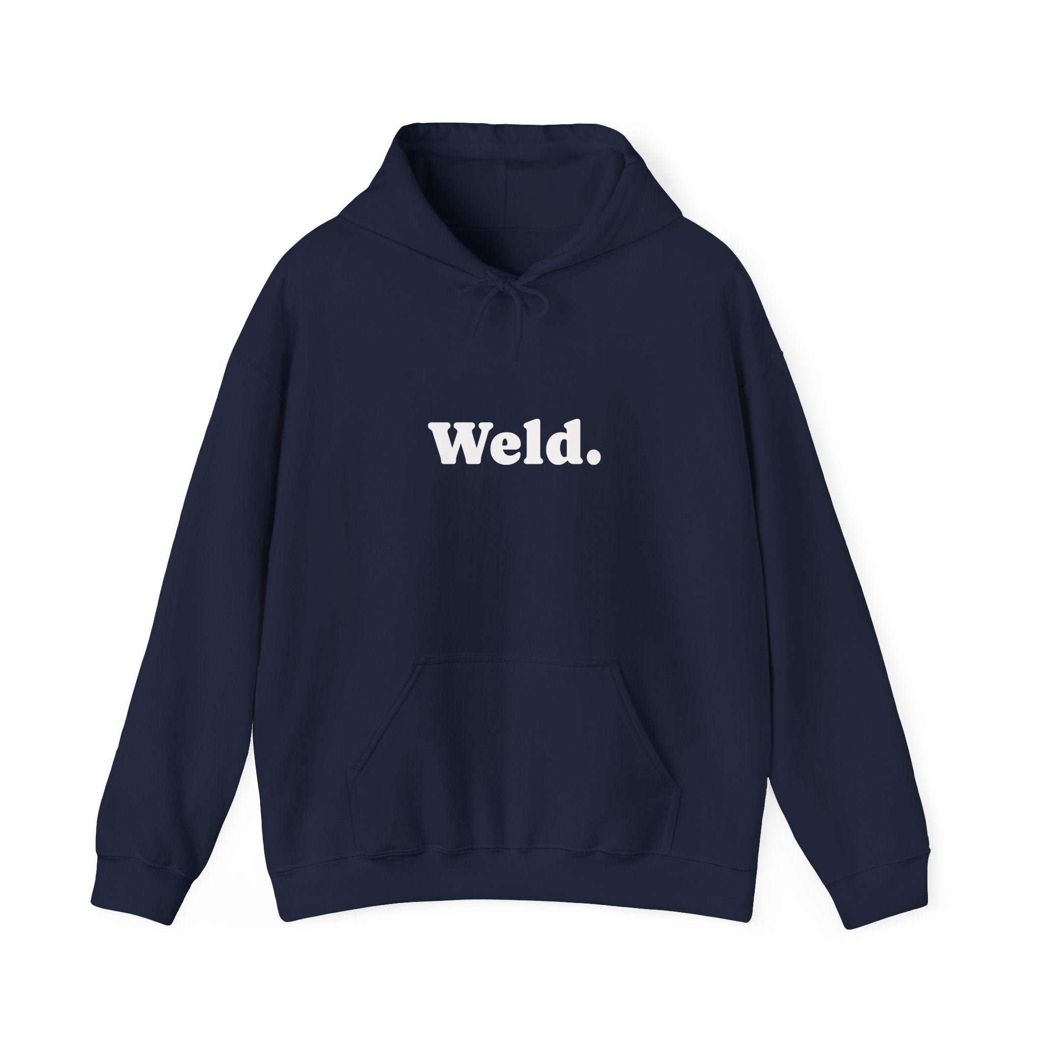 "Weld." Hoodie