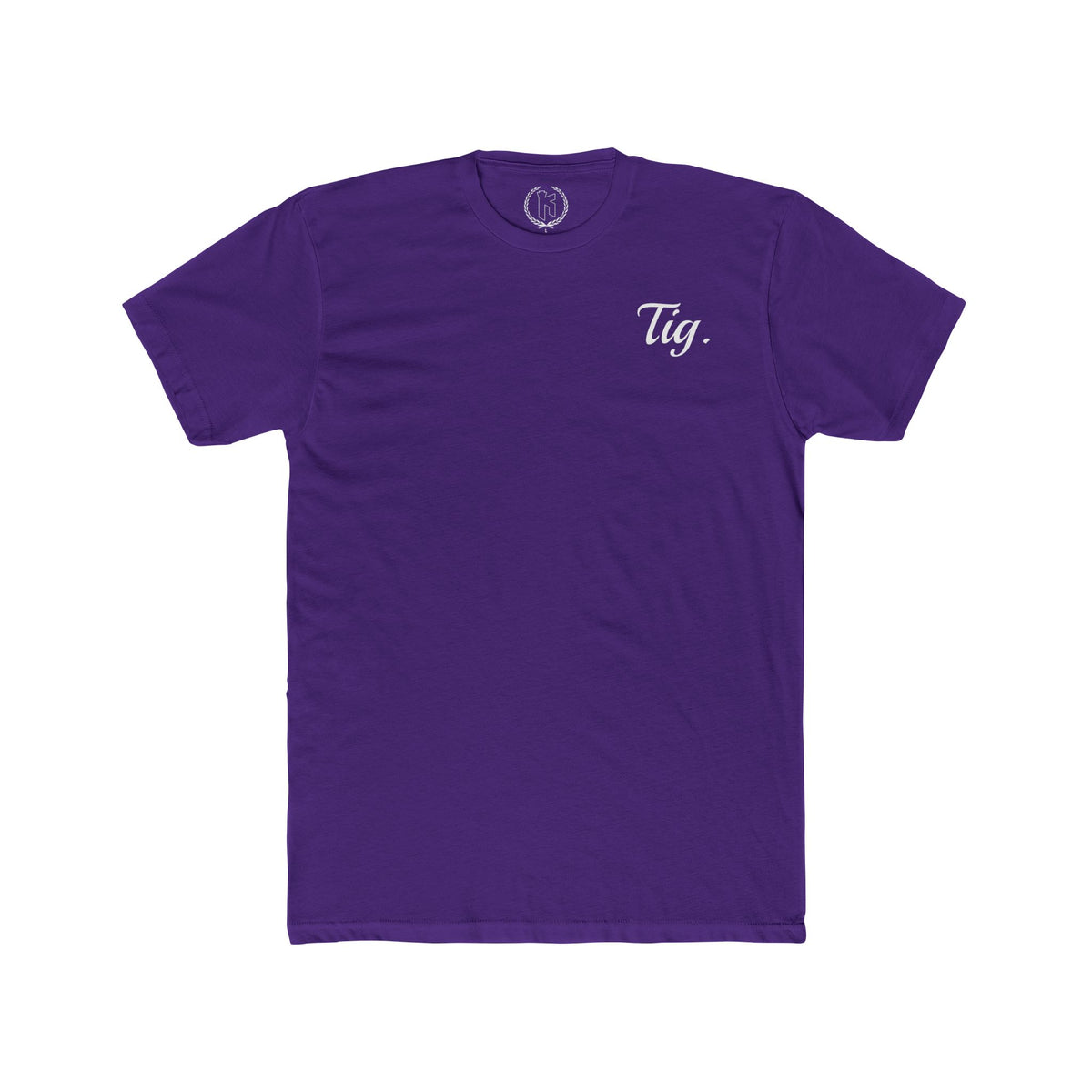"Tig." Tee