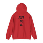 "Just Tig It." Hoody