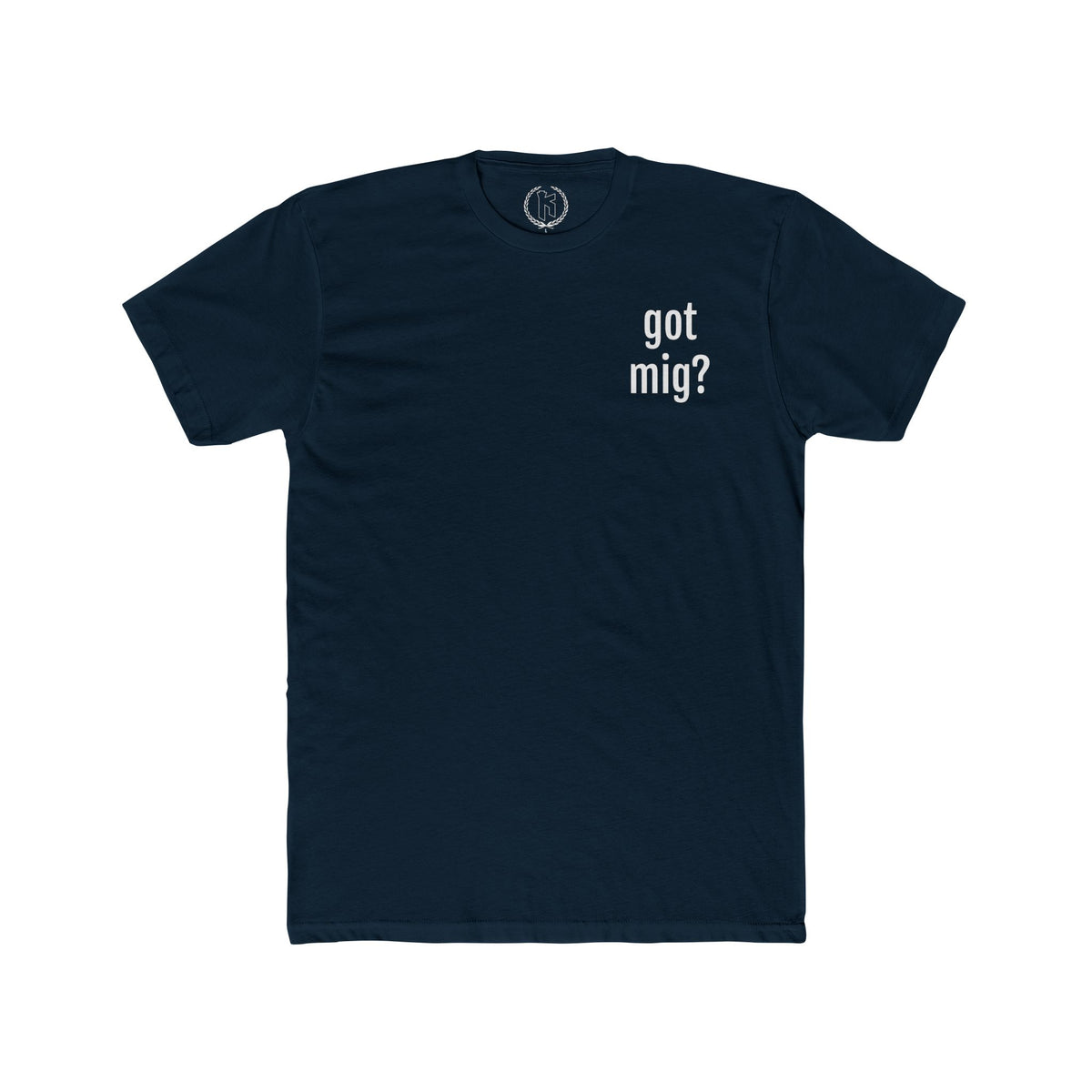 "Got Mig?" Tee