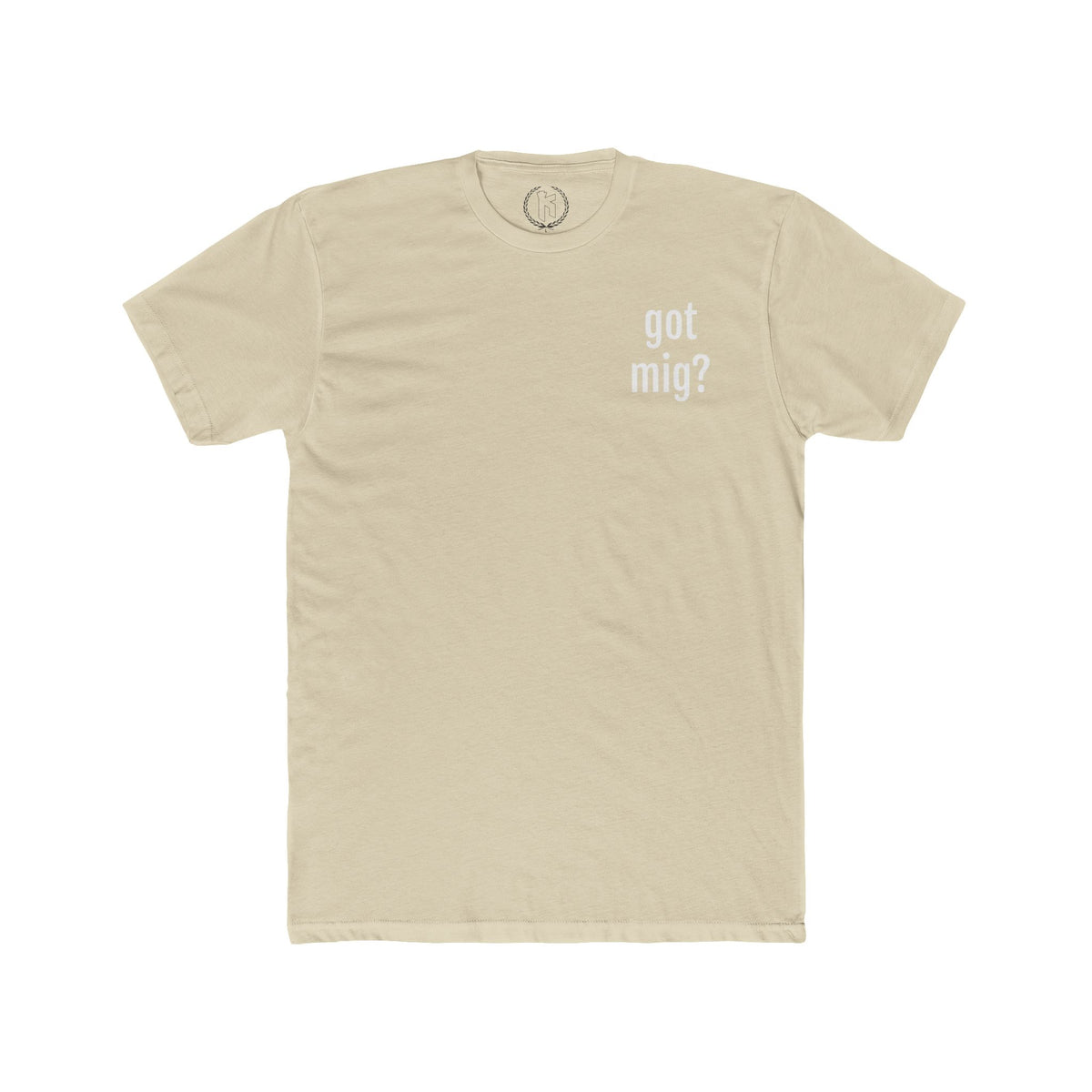 "Got Mig?" Tee