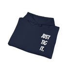 "Just Tig It." Hoody