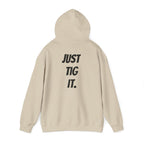 "Just Tig It." Hoody