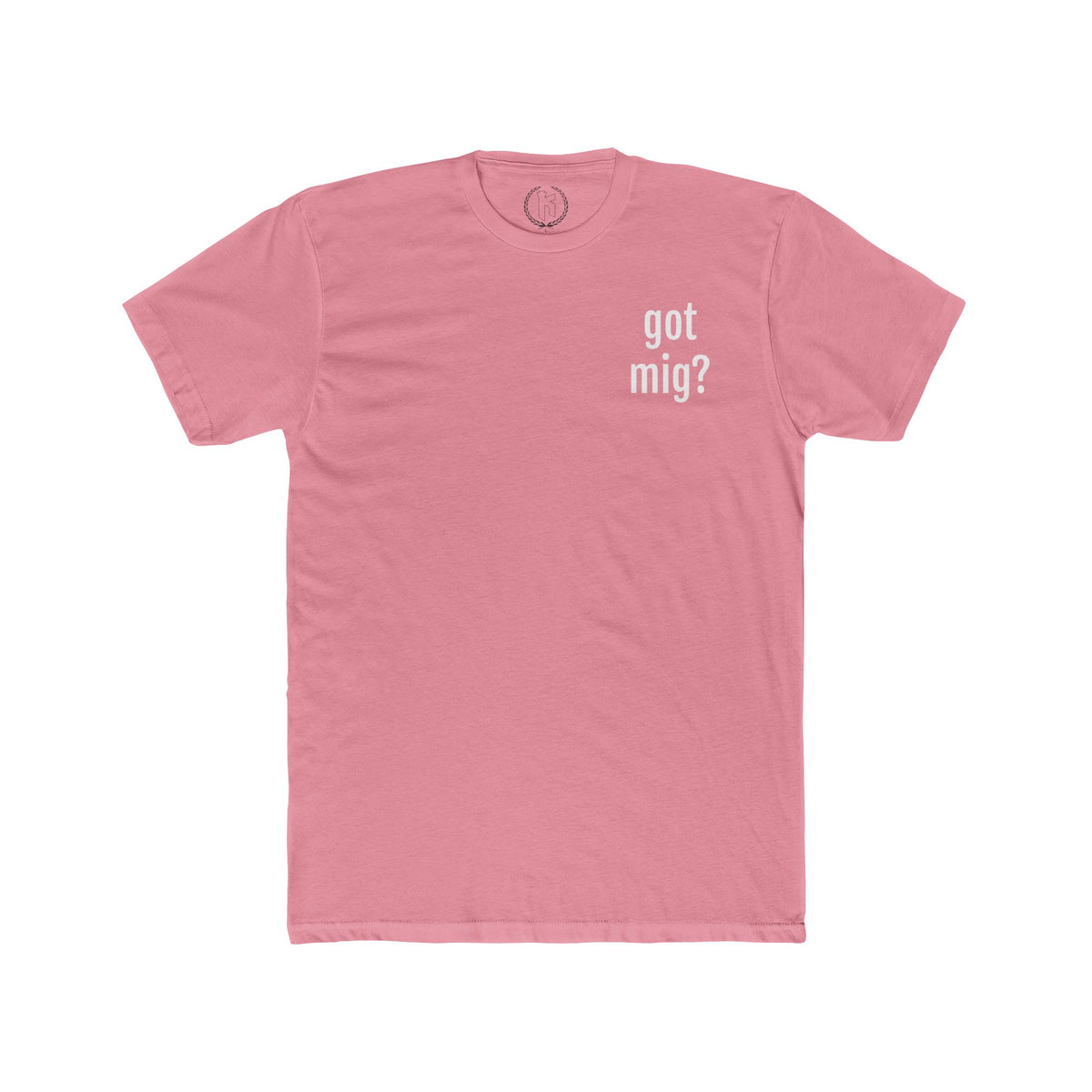 "Got Mig?" Tee