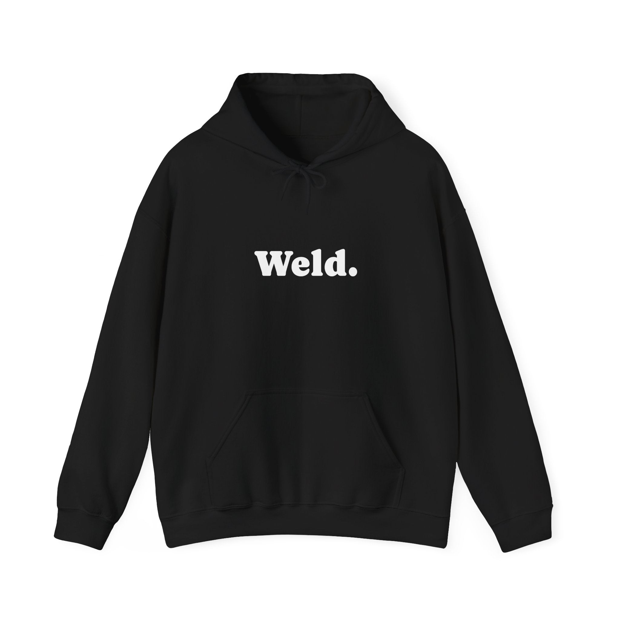 "Weld." Hoodie
