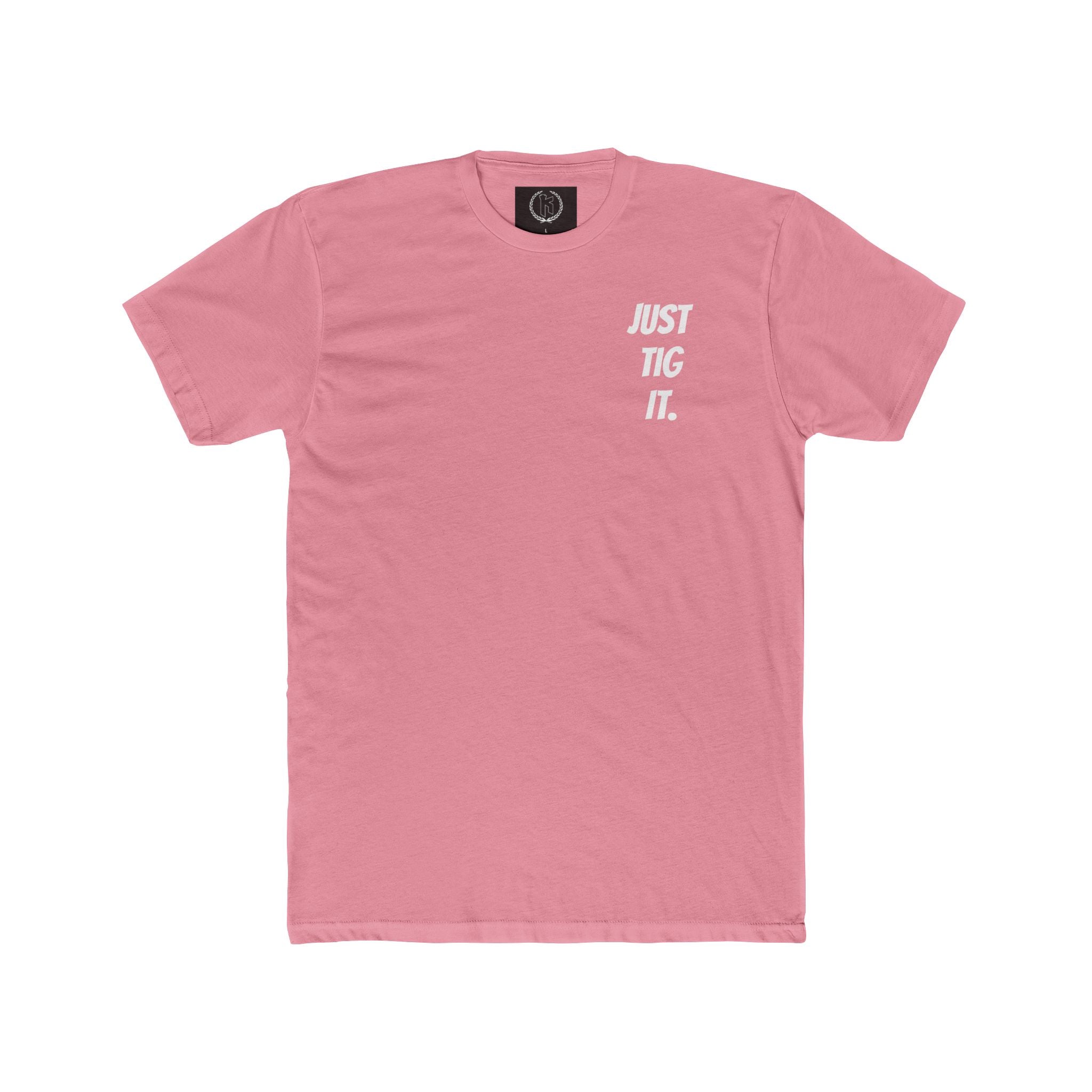 "Just Tig It." Tee
