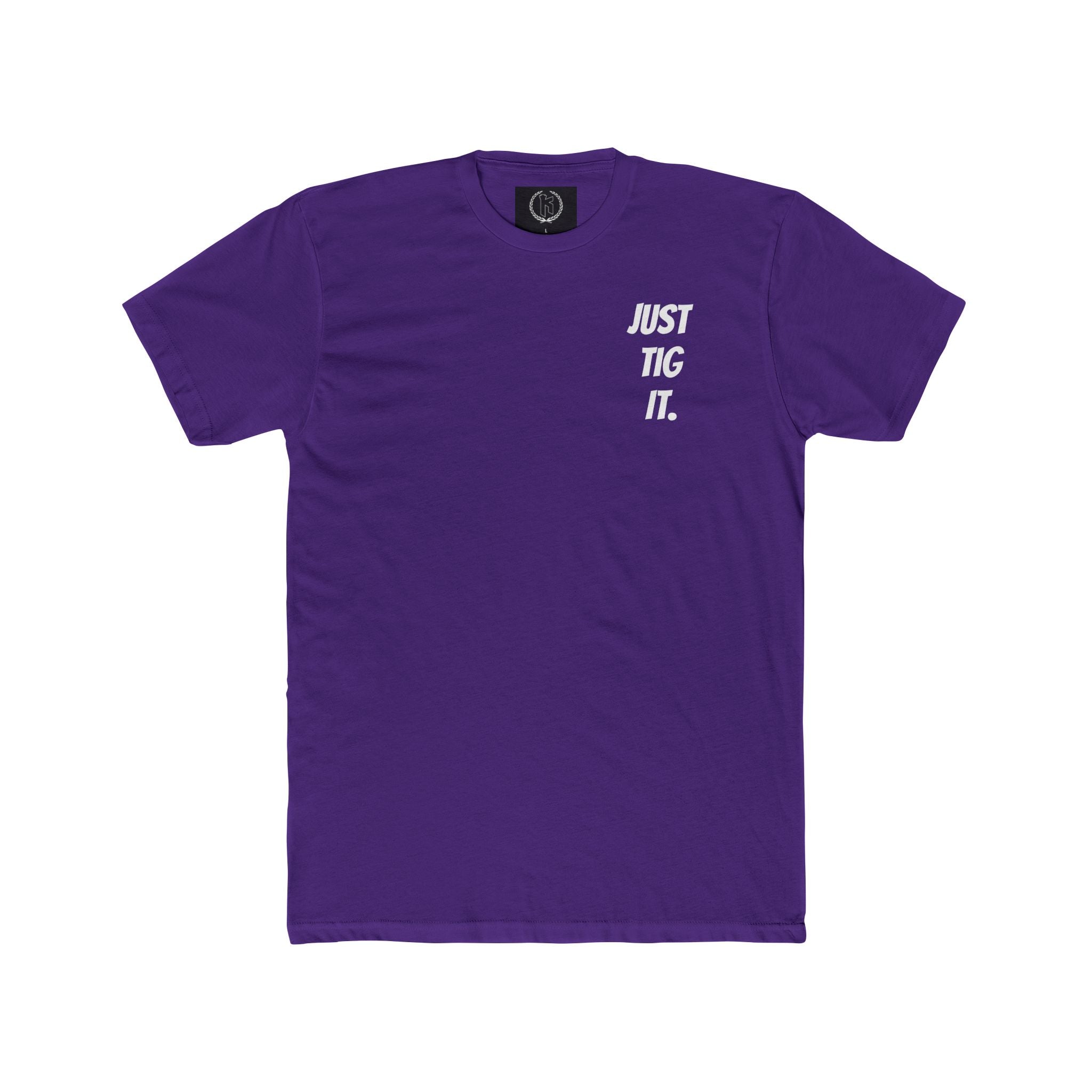 "Just Tig It." Tee