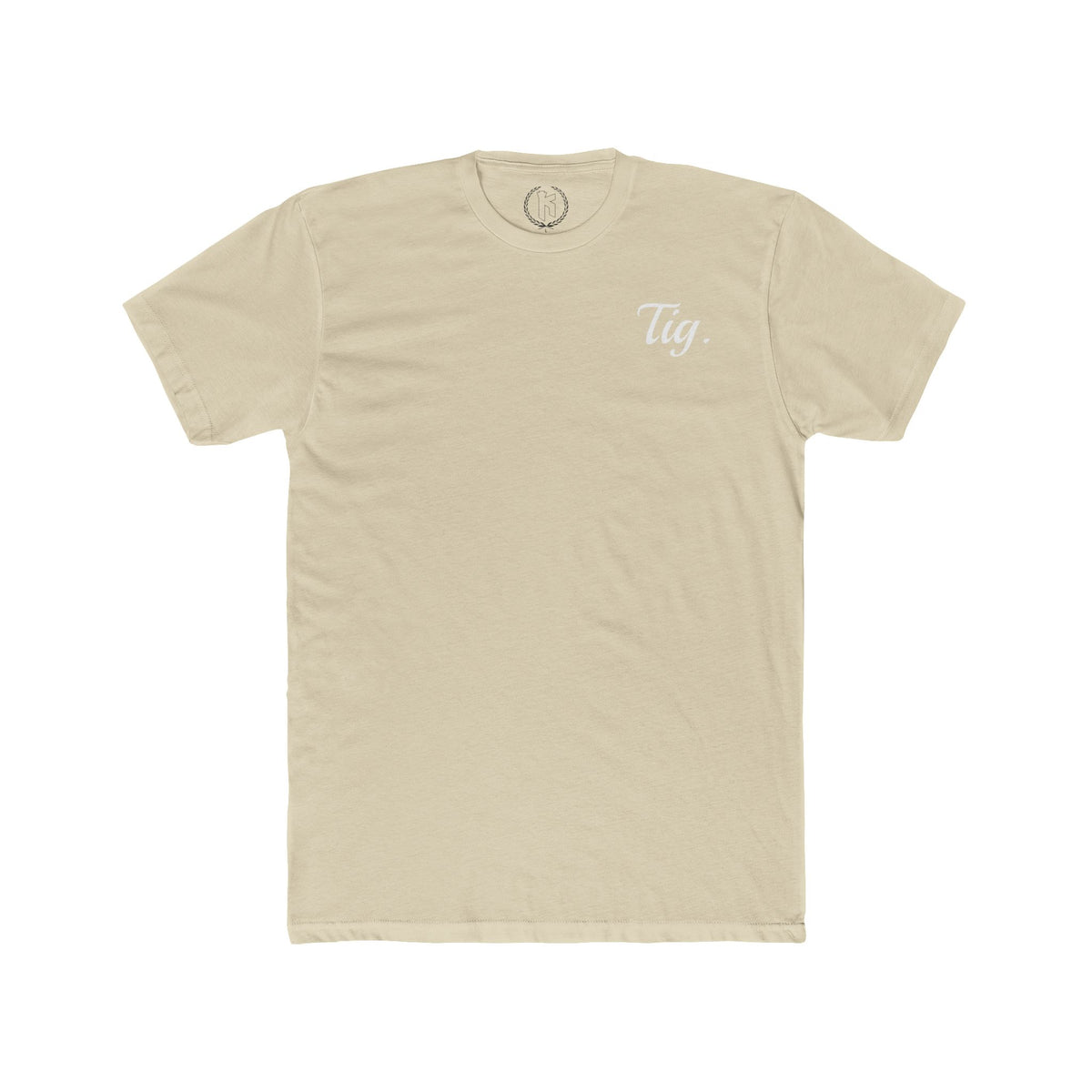 "Tig." Tee