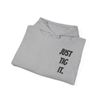 "Just Tig It." Hoody