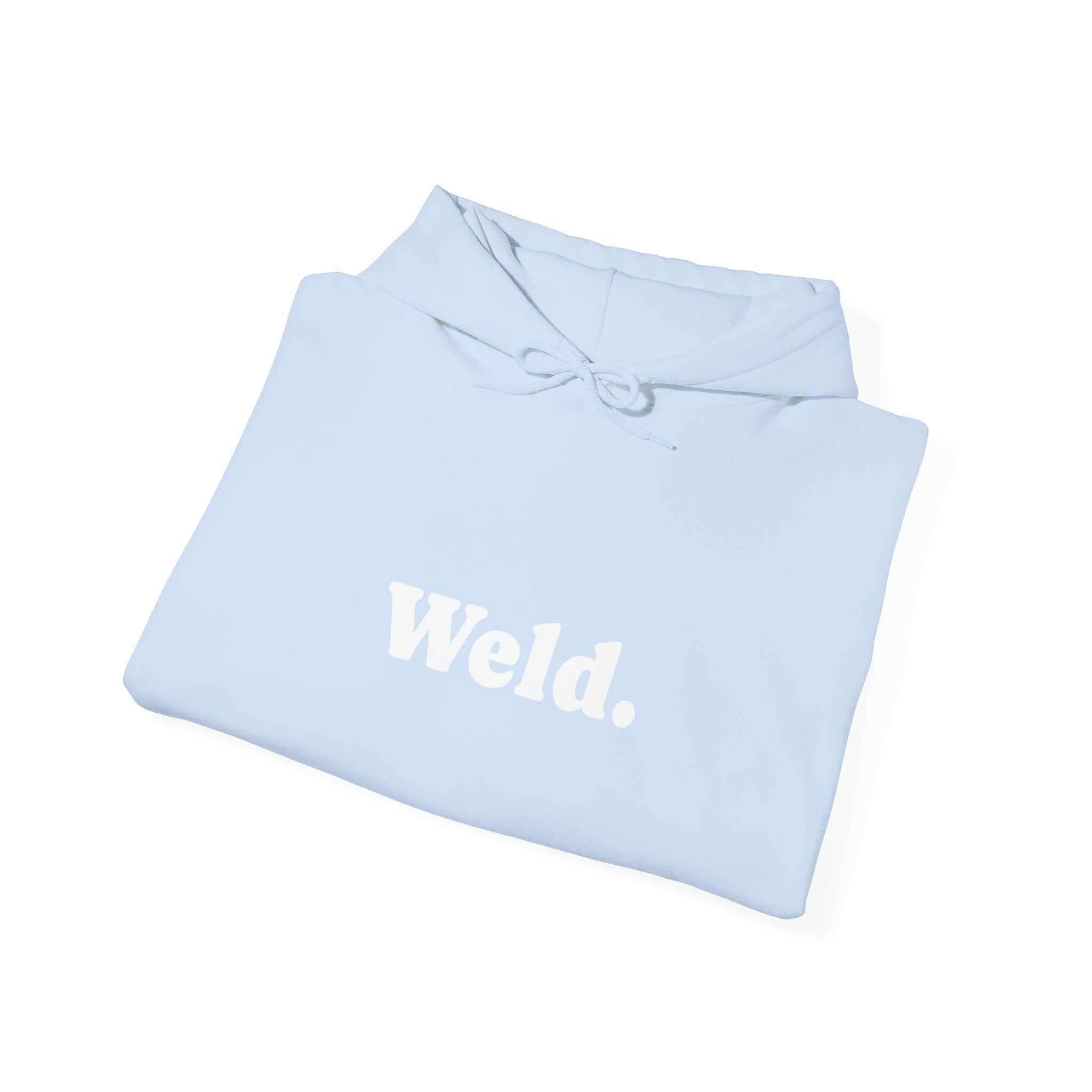 "Weld." Hoodie