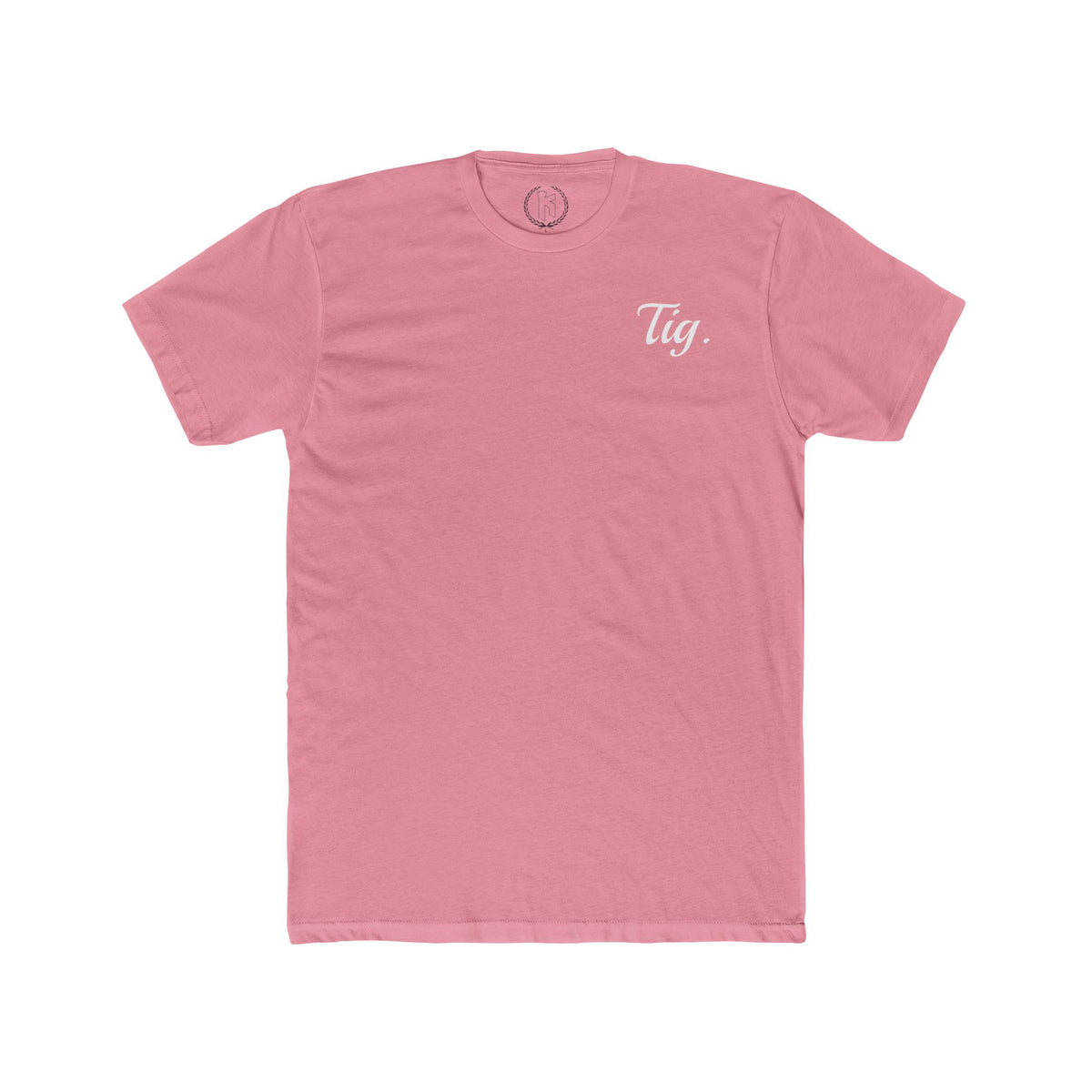 "Tig." Tee