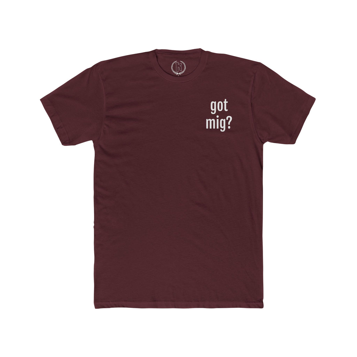 "Got Mig?" Tee