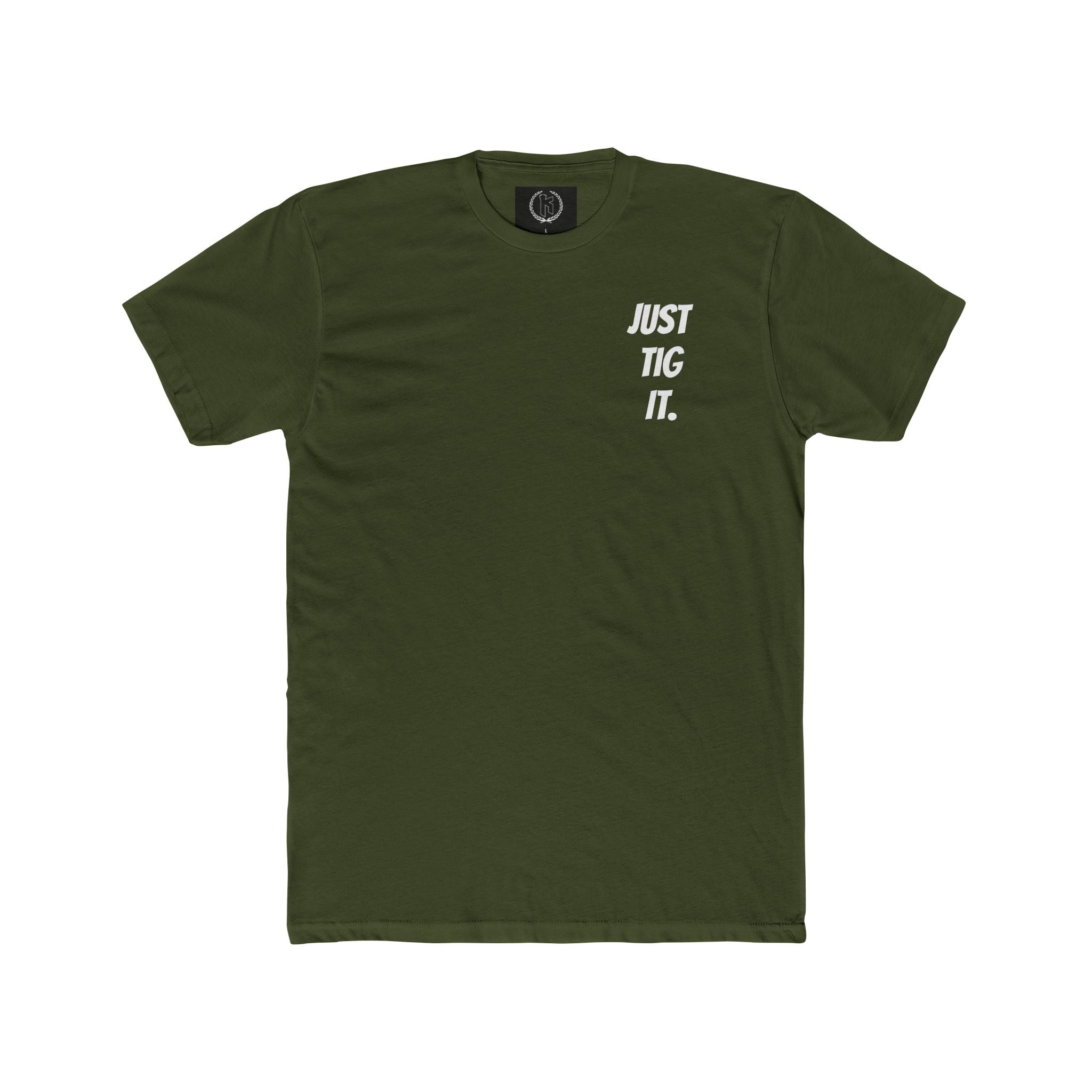 "Just Tig It." Tee